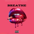 Breathe (feat. Mya Pink, Rome Streetz & Jadakiss)(Explicit)