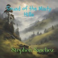 Stephen Sanchez - Sound of the Misty Hills