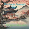 Stephen Sanchez - The Guqin Tranquil Night