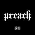 Preach (Explicit)