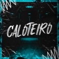 Caloteiro (Explicit)