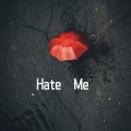 Hate Me (青春版)