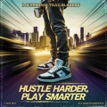 Hustle harder, play smarter