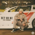 Bet On Me (Explicit)