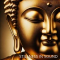 Stillness in Sound (The Healing Tones of Tibetan Bowls)