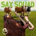 Saxsquatch - Sax Squad