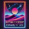 Zophayel - Rhythm Of The Desert (feat. Nyx)