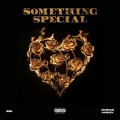 Something Special (Explicit)