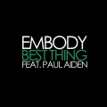 Embody、Paul Alden - Best Thing