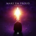 DNAKM、Chime - Make 'em Proud