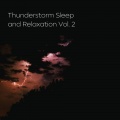 Thunderstorm Sleep and Relaxation Vol. 2