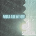 Sirreal - What Are We on! (Explicit)