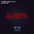 DJ Devin - This Is Jack J.A.C.K