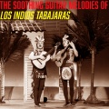 The Soothing Guitar Melodies of Los Indios Tabajaras