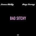 Bad Sitchy (feat. Bay Swag) [Explicit]