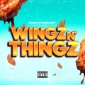 Wings n' Thingz (Explicit)