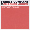 Family Company、Charles Jones - Heaven Help Us All (feat. Charles Jones)