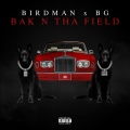 BAK N THA FIELD (Explicit)