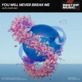 You Will Never Break Me