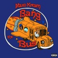 Bang The Bus (Explicit)