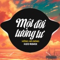 Một Đời Tương Tư (Remix House)