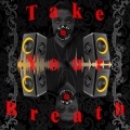 T.A.P - Take your breath