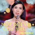 Diệp Hoài Ngọc - Một Đời Vì Chữ Hiếu