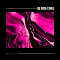 Lil C.C. - Die With A Smile (Sped Up)