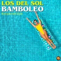 Los Del Sol - Bamboleo