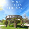 Living letters perhaps - LLP