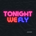 David Davidson、Ayleen - Tonight we Fly (feat. Ayleen)