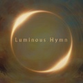 Luminous Hymn - Otherworldly
