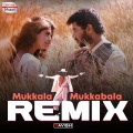 Mukkala Mukkabala Remix (From 