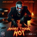 More Than Hot (feat. Bobby Shmurda)(Explicit)