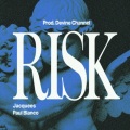 Risk (Prod. By Devine Channel)