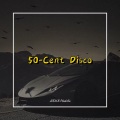 50-Cent Disco