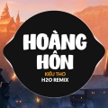 Hoàng Hôn (EDM Remix)