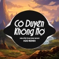 Có Duyên Không Nợ (EDM Remix)