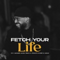 Fetch Your Life (Amapiano Remake)(Remix)