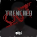 RMBLE - TRENCHED OUT (Explicit)