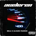 Bela - Aceleren (Explicit)