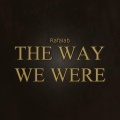 Rafalab - The Way We Were
