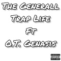 Trap Life (feat. O.T. Genasis)(Explicit)