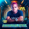 Ele Vai Socando Com Carinho Vs de Rolé de Xtrem na Pista (Explicit)