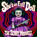 The Scary Mooveez - She's an Evil Doll