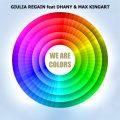 Giulia Regain - WE ARE COLORS (Dj Cut mix)