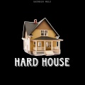 Badmash WRLD、$ubjectz、City morgue、PRXJEK、SOSMULA、Vinka、Ykee Benda - Hard House