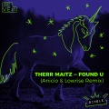 Therr Maitz、Lowrise、ANICIO - Found U (ANICIO & Lowrise Extended Remix)