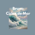 Bruna - Ciclos de Mar