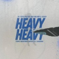 Heavy Heavy (feat. Matute boy, Mellow & Sleazy, Carter IV, DoouShii, Novatron & Yuppe)(Explicit)